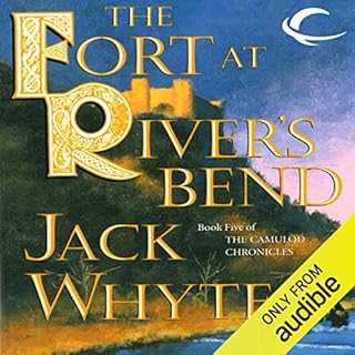 The Fort at River's Bend: The Sorcerer, Volume I Audiobook By Jack Whyte cover art