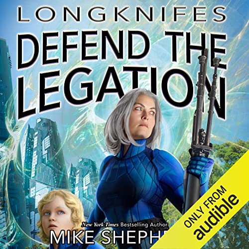 Defend the Legation Audiobook By Mike Shepherd cover art