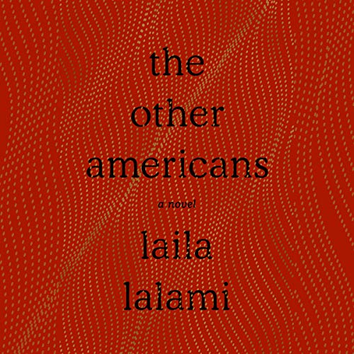 The Other Americans Audiobook By Laila Lalami cover art