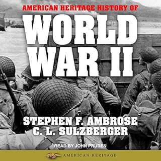 American Heritage History of World War II Audiolibro Por Stephen E. Ambrose, C. L. Sulzberger arte de portada