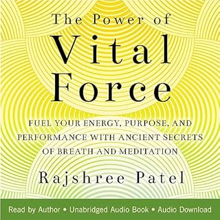 The Power of Vital Force Audiobook By Rajshree Patel cover art