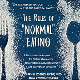 The Rules of “Normal” Eating Audiolibro Por Karen R. Koenig LICSW MEd arte de portada