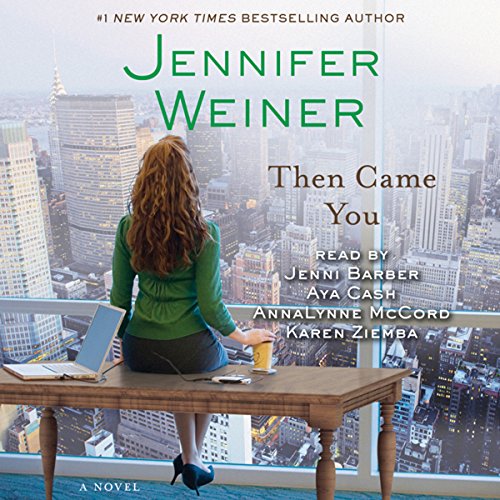 Then Came You Audiobook By Jennifer Weiner cover art