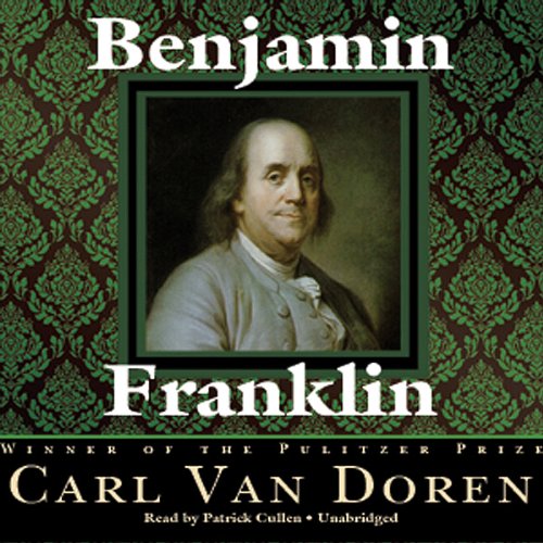 Benjamin Franklin Audiobook By Carl Van Doren cover art