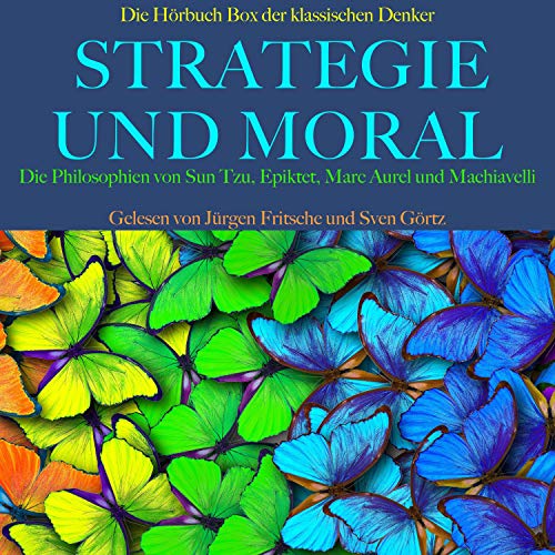 Strategie und Moral. Die Hörbuch Box der klassischen Denker cover art