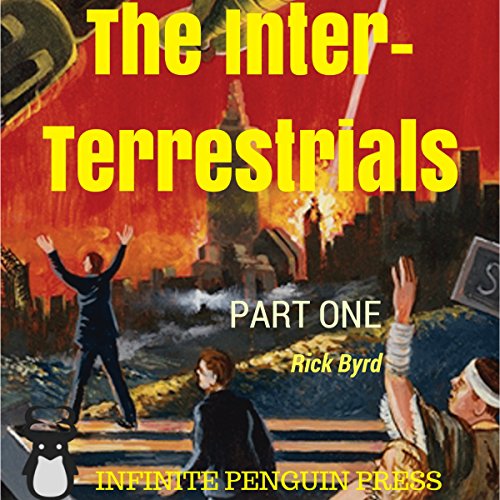 The Inter-Terrestrials Part 1 Audiobook By Rick Byrd cover art