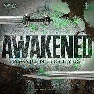 Awaken His Eyes Audiobook By Jason Tesar cover art