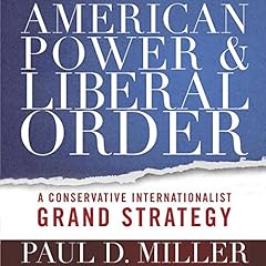 American Power and Liberal Order cover art