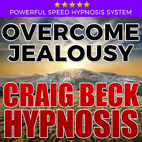 Overcome Jealousy: Craig Beck Hypnosis Audiolibro Por Craig Beck arte de portada