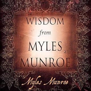 Wisdom From Myles Munroe Audiolibro Por Myles Munroe arte de portada