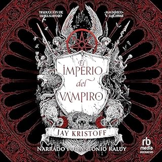 El imperio del vampiro [Empire of the Vampire] Audiolibro Por Jay Kristoff, Laura Naranjo - translator arte de portada