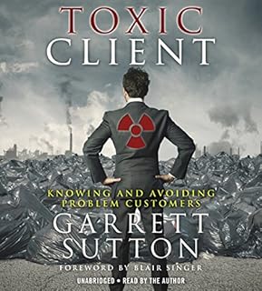 The Toxic Client Audiobook By Garrett Sutton cover art