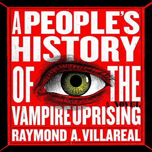 A People's History of the Vampire Uprising Audiolibro Por Raymond A. Villareal arte de portada