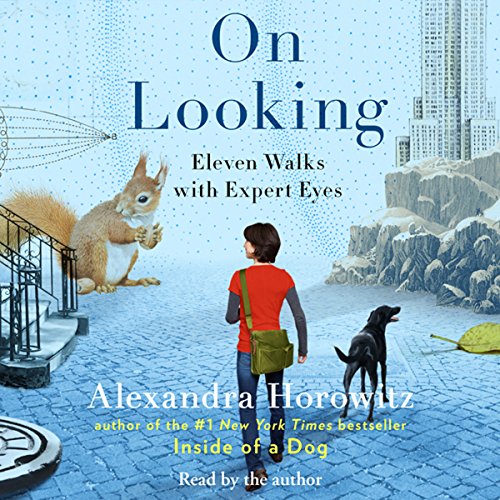 On Looking Audiobook By Alexandra Horowitz cover art