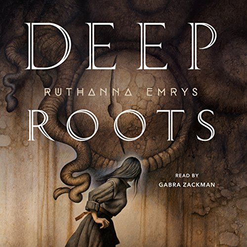 Deep Roots Audiolivro Por Ruthanna Emrys capa