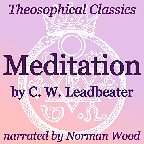 Meditation Audiobook By C. W. Leadbeater cover art