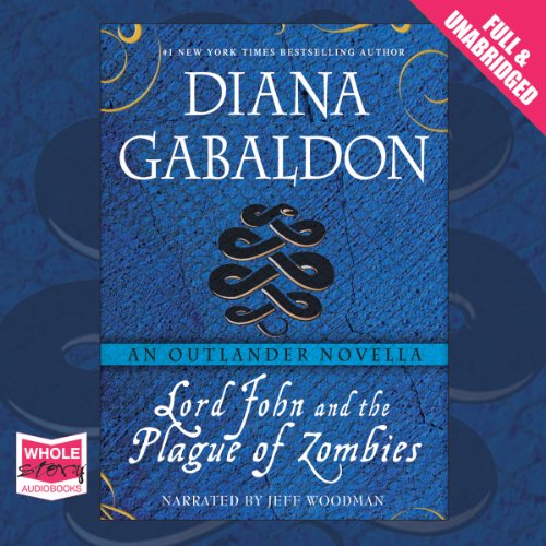 Lord John and the Plague of Zombies Audiolibro Por Diana Gabaldon arte de portada