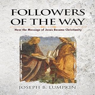 Followers of the Way Audiobook By Joseph B. Lumpkin cover art