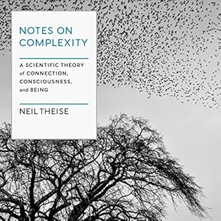 Notes on Complexity Audiobook By Neil Theise cover art