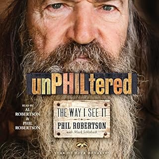 unPHILtered Audiolibro Por Phil Robertson, Mark Schlabach arte de portada