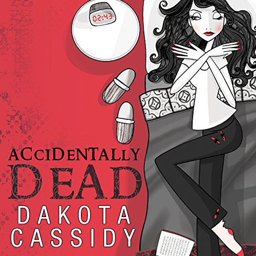 Accidentally Dead Audiolibro Por Dakota Cassidy arte de portada