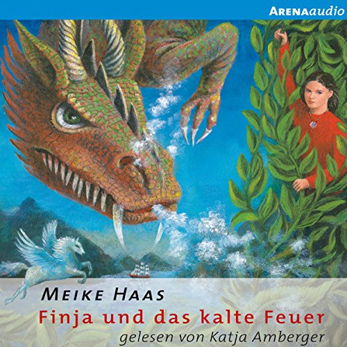 Finja und das kalte Feuer Audiobook By Meike Haas cover art