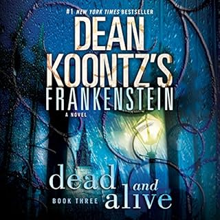 Frankenstein: Dead and Alive Audiobook By Dean Koontz cover art