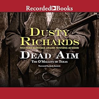 The O'Malleys of Texas: Dead Aim Audiobook By Dusty Richards cover art