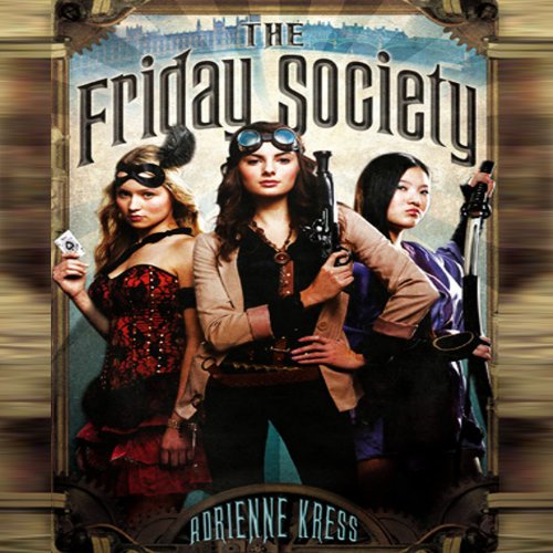 The Friday Society Audiobook By Adrienne Kress cover art