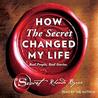 How The Secret Changed My Life Audiobook By Rhonda Byrne cover art