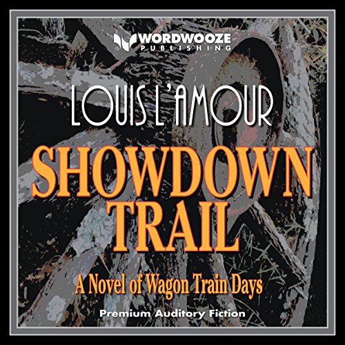 Showdown Trail: A Novel of Wagon Train Days cover art