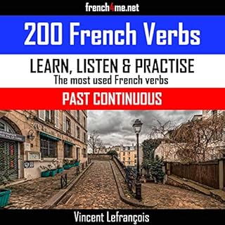 200 French Verbs - Past Continuous Audiobook By Vincent Lefrançois cover art