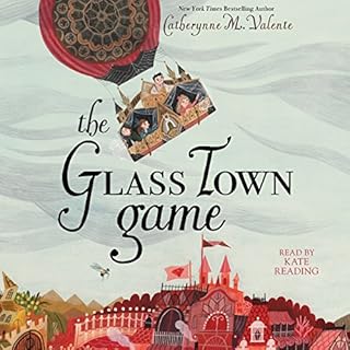 The Glass Town Game Audiobook By Catherynne M. Valente cover art