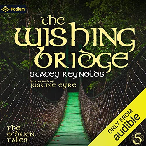 The Wishing Bridge Audiobook By Stacey Reynolds cover art