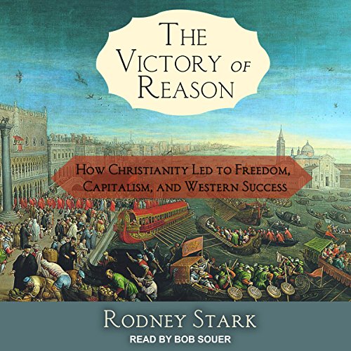 The Victory of Reason Audiobook By Rodney Stark cover art