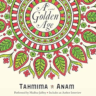 A Golden Age Audiobook By Tahmima Anam cover art