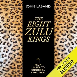 The Eight Zulu Kings Audiobook By John Laband cover art