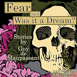 Fear and Was It a Dream? Audiobook By Guy de Maupassant cover art