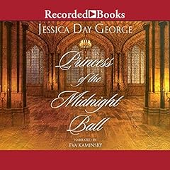 Princess of the Midnight Ball Audiobook By Jessica Day George cover art