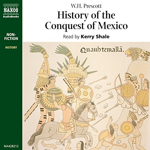 History of the Conquest of Mexico Audiobook By W.H. Prescott cover art