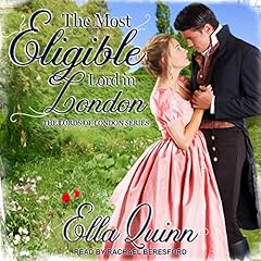 The Most Eligible Lord in London Audiolibro Por Ella Quinn arte de portada