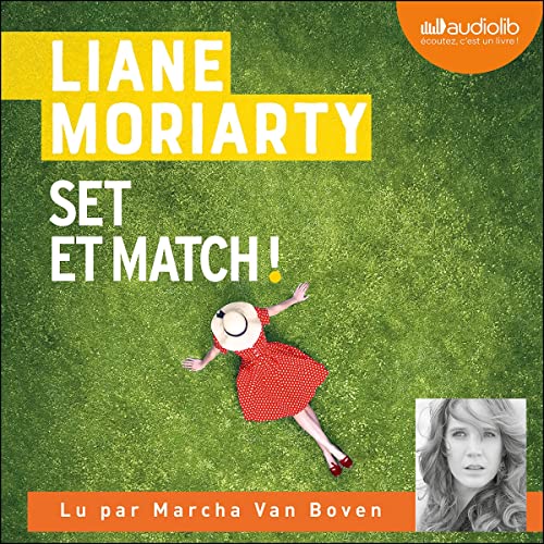 Set et match ! Audiolibro Por Liane Moriarty arte de portada