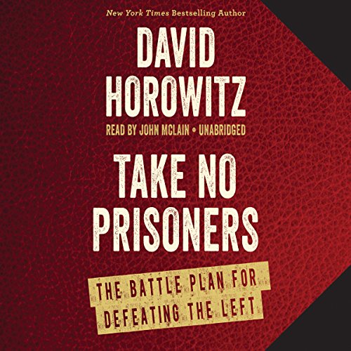 Take No Prisoners Audiolibro Por David Horowitz arte de portada