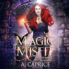 Magic Misfit: A Reverse Harem Academy Romance Audiobook By A. Caprice cover art