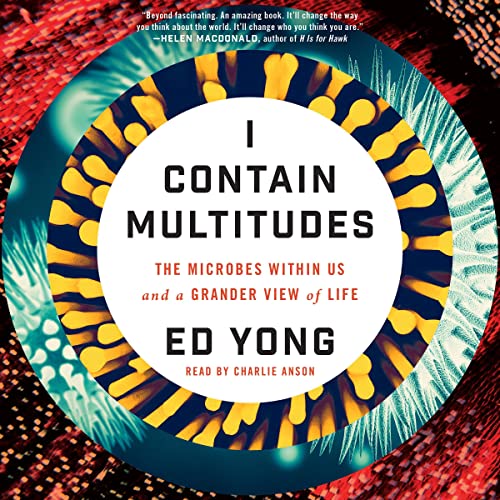 I Contain Multitudes Audiobook By Ed Yong cover art