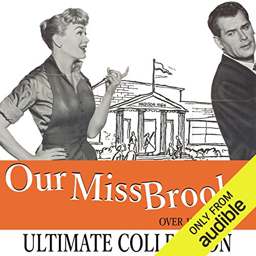 Our Miss Brooks: The Ultimate Collection - Over 180 Shows cover art