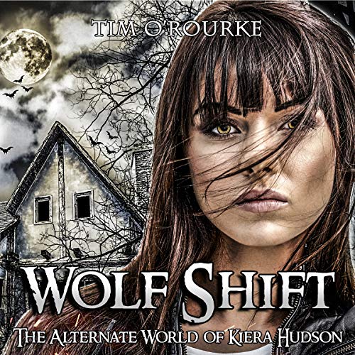 『Wolf Shift: The Alternate World of Kiera Hudson』のカバーアート