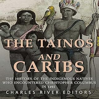 The Tainos and Caribs Audiolibro Por Charles River Editors arte de portada