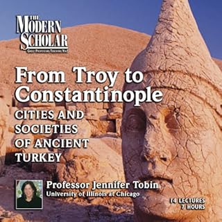 The Modern Scholar: From Troy to Constantinople Audiolibro Por Jennifer Tobin arte de portada