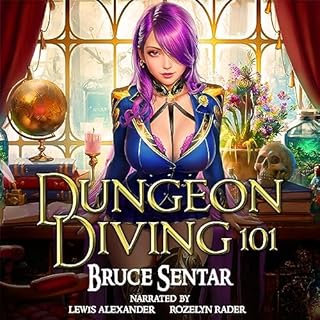 Dungeon Diving 101 Audiobook By Bruce Sentar cover art